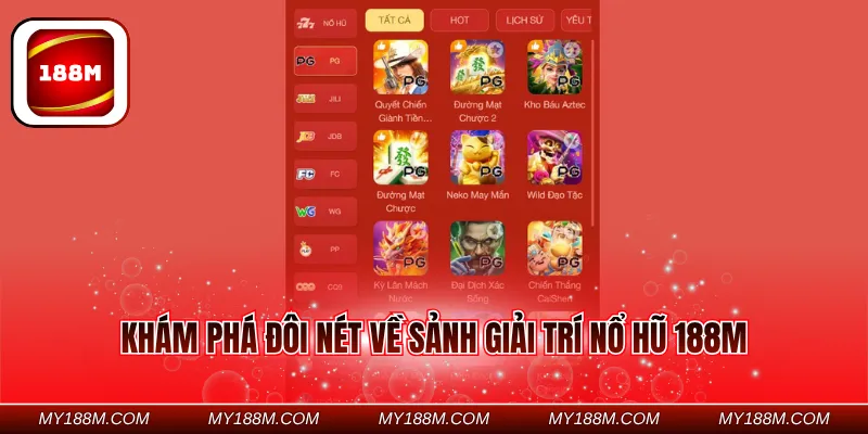 Khám phá đôi nét về sảnh giải trí nổ hũ 188M