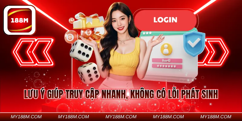 Lưu ý giúp truy cập nhanh, không có lỗi phát sinh