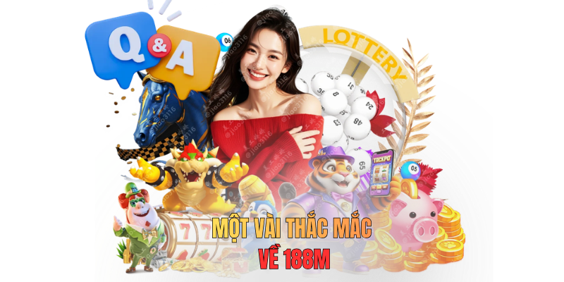 Một vài thắc mắc về 188M